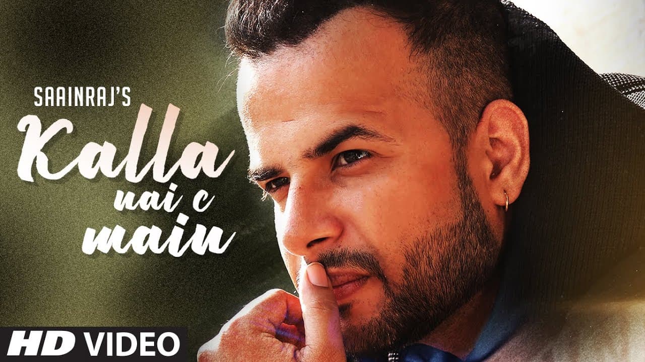 Kalla Nai C Main: Saainraj (Full Song) Arpan Bawa | Preet Mand | Latest Punjabi Songs 2019