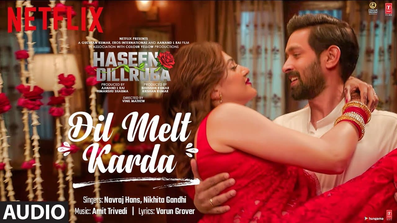 Dil Melt Karda (AUDIO)| Haseen Dillruba |Taapsee P,Vikrant M, Harshvardhan R| Amit T, Navraj,Nikhita