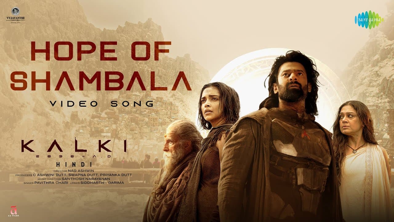 Hope of Shambala (Hindi) | Kalki 2898 AD | Prabhas | Deepika| Shobana| Santhosh | Siddharth -Garima