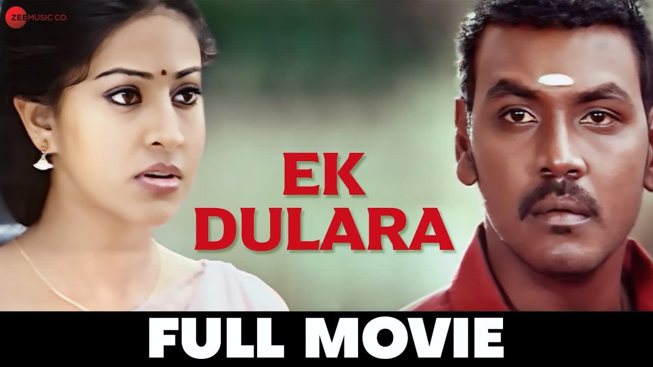 एक दुलारा Ek Dulara (2008) - Hindi Dubbed Full Movie | Raghava Lawrence, Sneha, Namitha, Nassar