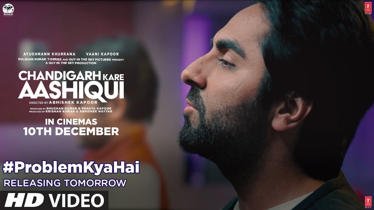 Problem Kya Hai Ft Ayushmann Khurrana | Chandigarh Kare Aashiqui | Vaani K | Abhishek K | 10.12.2021