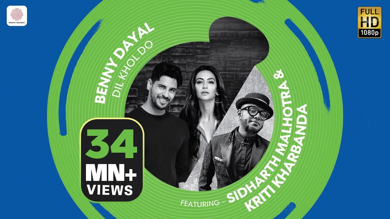 Dil Khol Do - Official Music Video | Benny Dayal | Sidharth Malhotra & Kriti Kharbanda