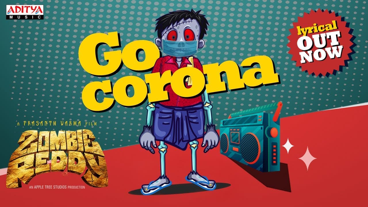 #ZombieReddy​ #GoCorona​ Lyrical | A Prasanth Varma Film | Raj Shekar Varma| A Mark K Robin Musical