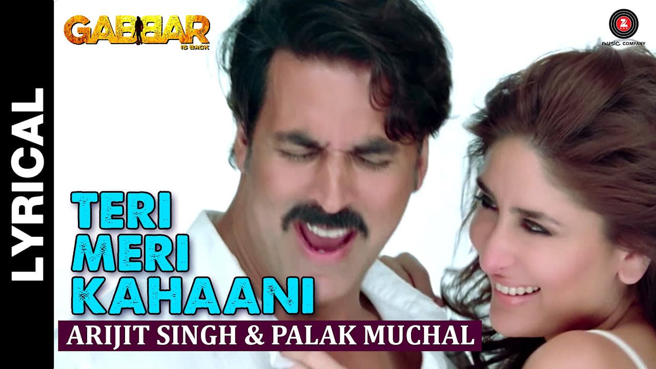 Lyrical: Teri Meri Kahaani | Gabbar Is Back | Akshay Kumar & Kareena Kapoor