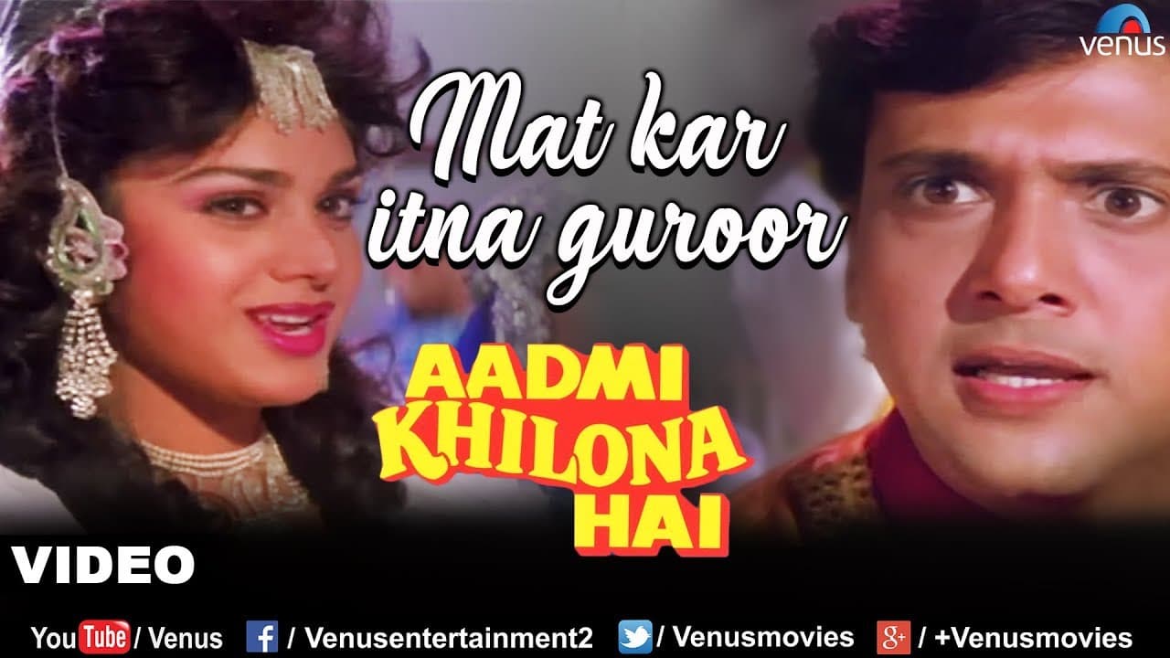 Mat Kar Itna Garoor Full Song | Aadmi Khilona Hai | Govinda, Meenakshi Sheshadri | Romantic Song