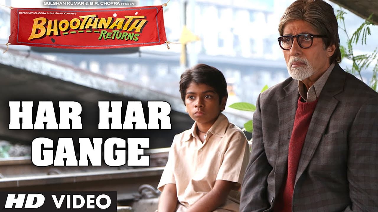 Bhoothnath Returns Har Har Gange Song | Amitabh Bachchan, Boman Irani, Parth Bhalerao