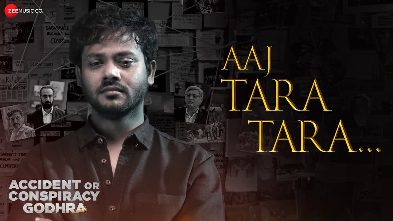 Aaj Tara Tara | Accident or Conspiracy Godhra | Papon | MK Shivaaksh | Ranveer Shorey