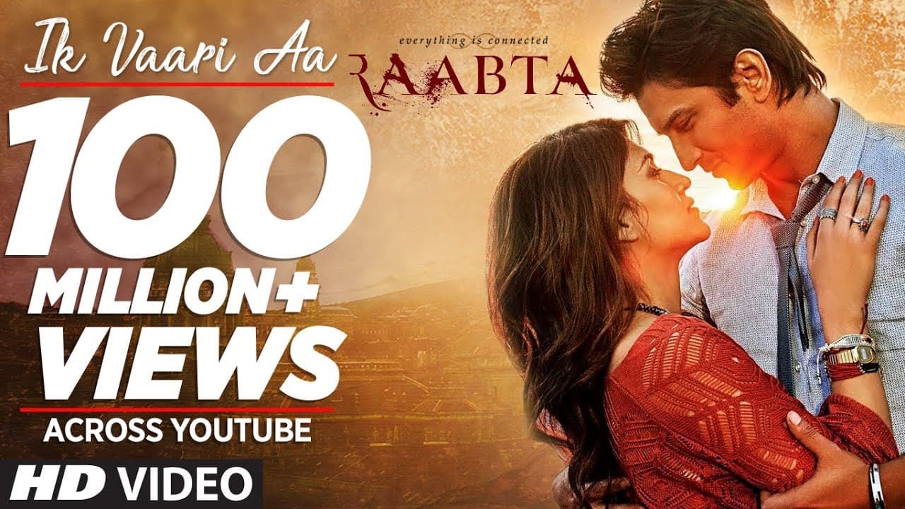 Ik Vaari Aa | Raabta | Sushant Singh Rajput & Kriti Sanon | Pritam Arijit Singh Amitabh Bhattacharya