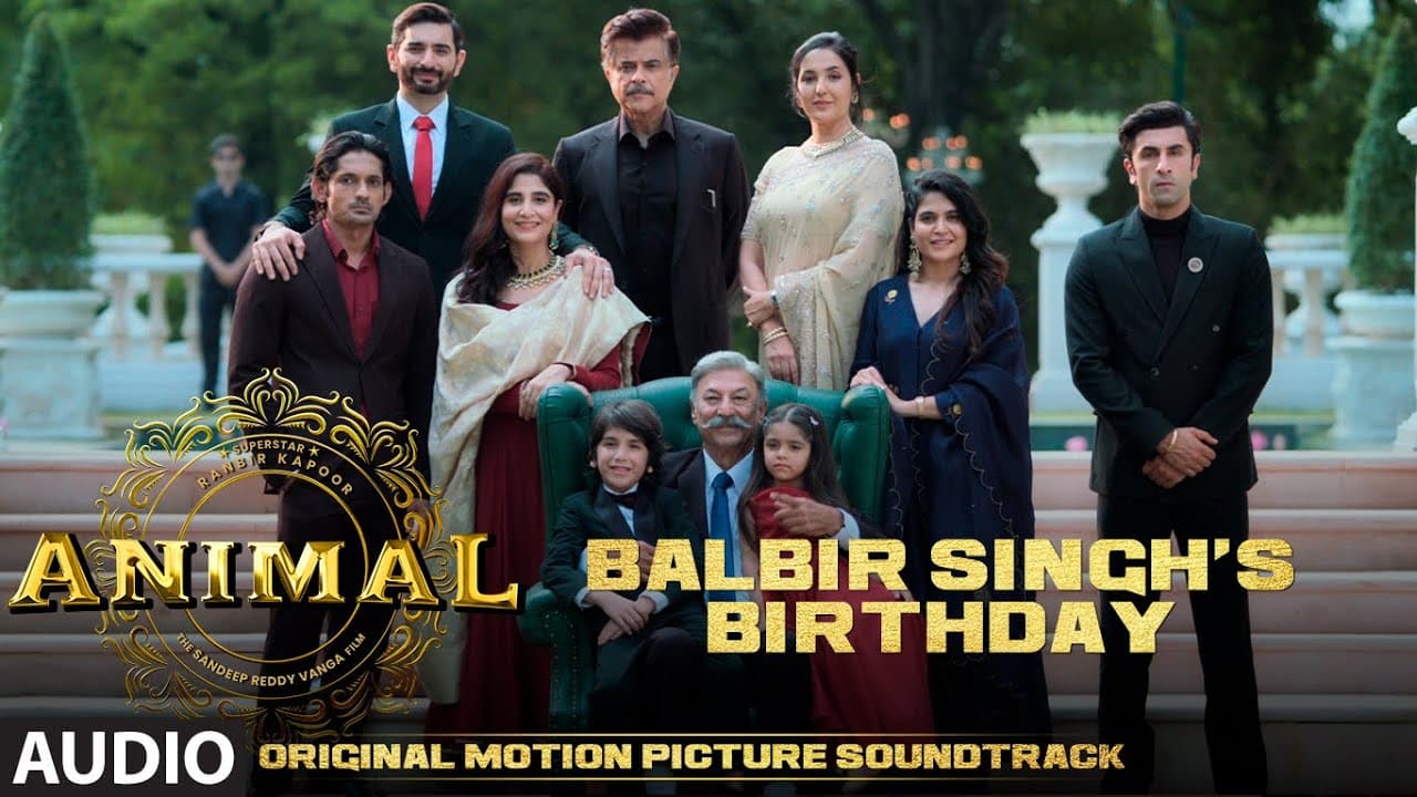 ANIMAL (BGM): BALBIR SINGH'S Birthday| Harshavardhan R | Ranbir K, Sandeep V, Bhushan K
