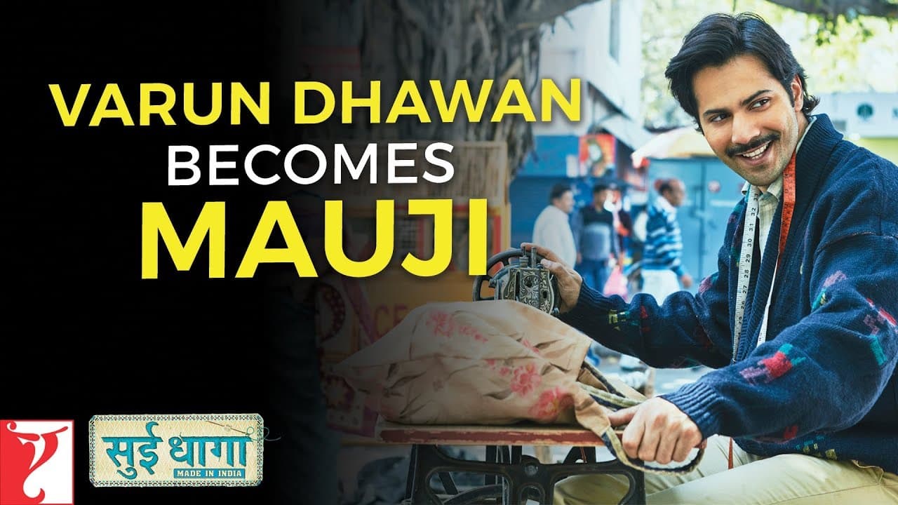 Varun Dhawan Becomes Mauji | Sui Dhaaga - Made In India | Anushka Sharma