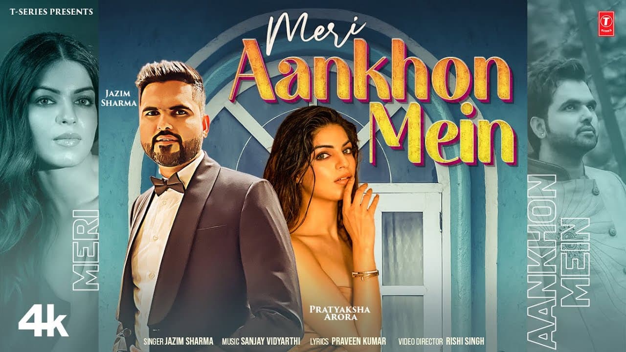 Meri Aankhon Mein By Jazim Sharma | Pratyaksha Arora | Sanjay Vidyarthi | Praveen Kumar