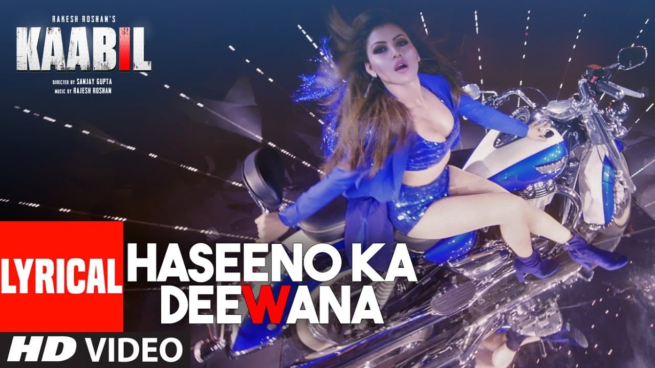 Haseeno Ka Deewana Lyrical Video Song | Kaabil | Hrithik Roshan, Urvashi Rautela |Raftaar&Payal Dev