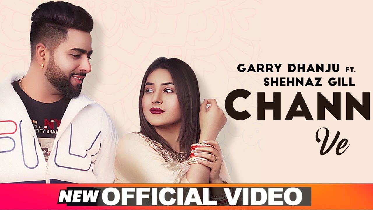 Chann Ve (Official Video) | Garry Dhanju ft Shehnaz Gill | New Songs 2020 | Speed Records