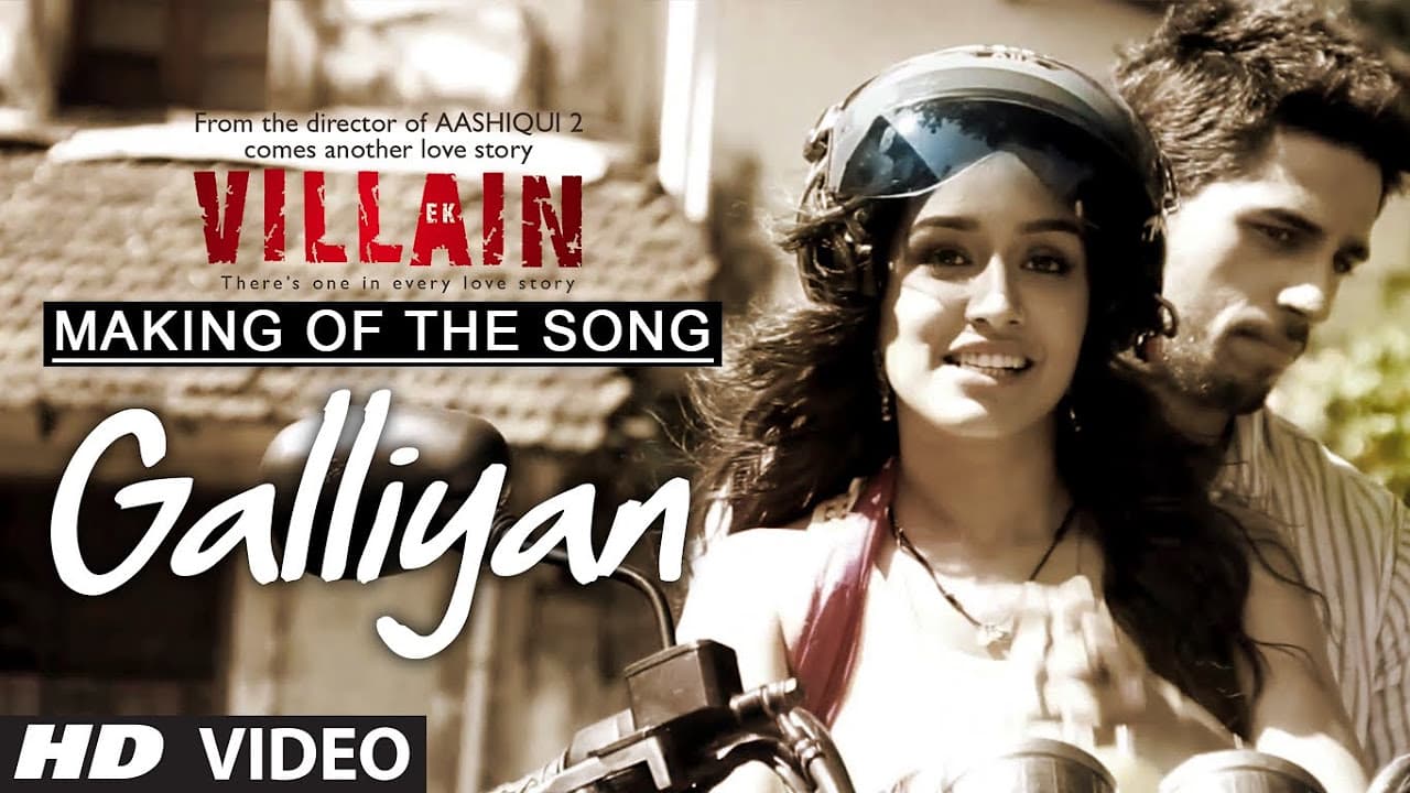 Making of the song Galliyaan | Ek Villain | Shraddha Kapoor | Siddharth Malhotra