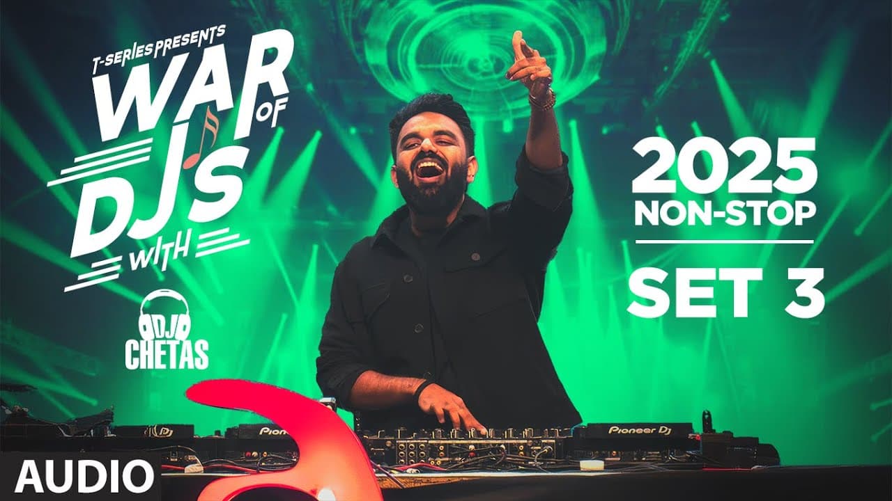 WAR OF DJ'S WITH - DJ CHETAS 2025 - NON STOP SET 3 | BOLLYWOOD DANCE HITS MASHUP | T-SERIES