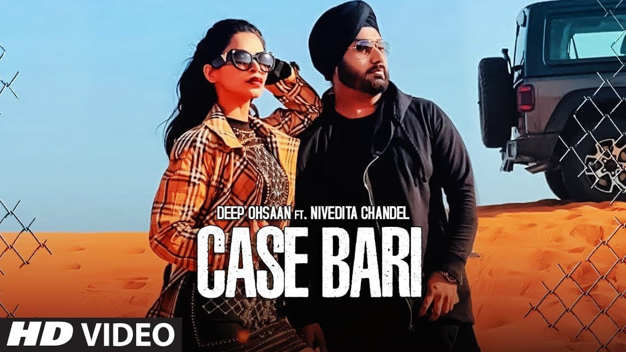 Case Bari: Deep Ohsaan Ft. Nivedita Chandel, Sarpanch, Abhishek Raina | Latest Punjabi Songs 2019