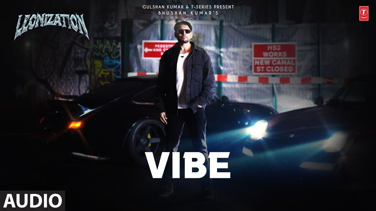 Vibe (Audio): Leo Grewal | Leonization | Bhushan Kumar