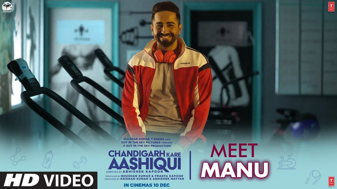 Meet Manu | Chandigarh Kare Aashiqui | Ayushmann Khurrana, Vaani Kapoor |Abhishek Kapoor |10.12.2021