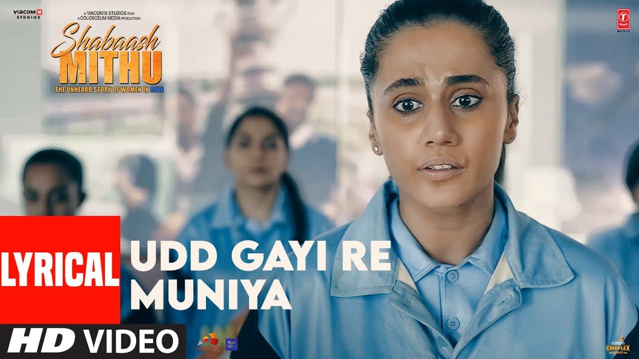 UDD GAYI RE MUNIYA (Lyrical) - Shabaash Mithu | Taapsee | Neeraj Arya Kakkar Amit T Swanand Kirkire