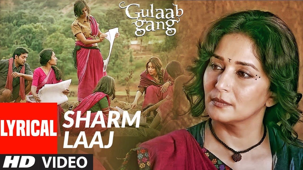 Sharm Laaj Lyrical | Gulaab Gang | Madhuri Dixit, Juhi Chawla | Malabika Brahma, Pavni Pandey