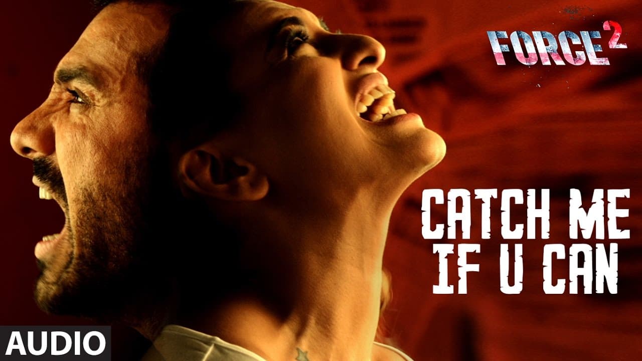 CATCH ME IF U CAN Full Audio Song | Force 2 | Amaal Mallik | John Abraham, Sonakshi Sinha | T-Series