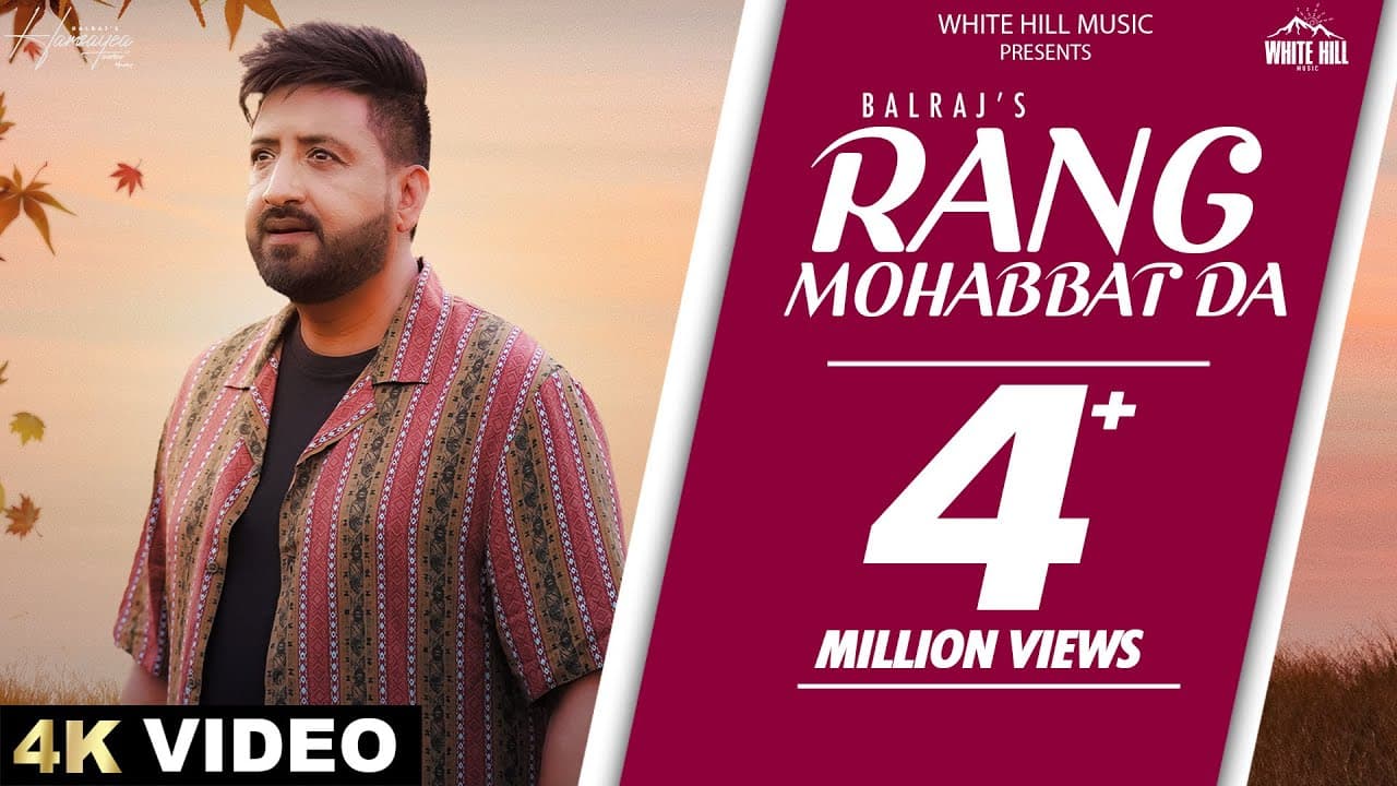 Rang Mohabbat Da (Official Video) | Balraj | Rumman Ahmed | Punjabi Songs 2024