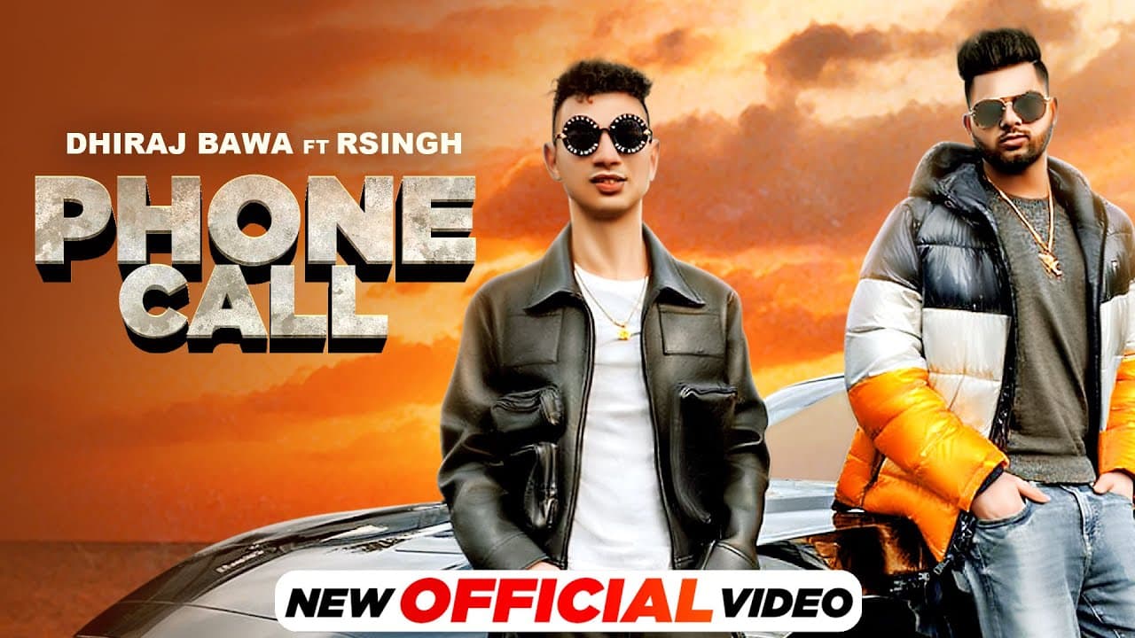 Phone Call (Official Video) | Dhiraj Bawa Ft RSingh | Latest Punjabi Songs 2021 | Speed Records