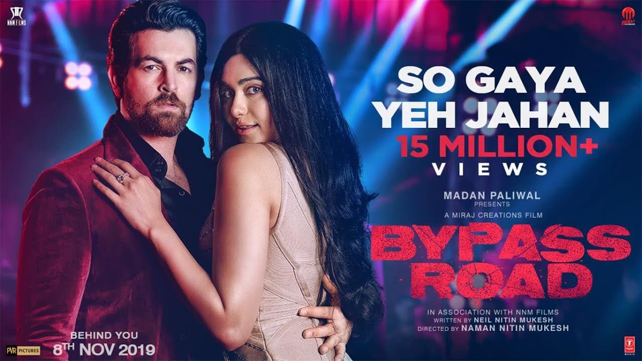 So Gaya Yeh Jahan Video | Bypass Road | Neil Nitin Mukesh, Adah S | Jubin Nautiyal, Nitin M,Saloni T