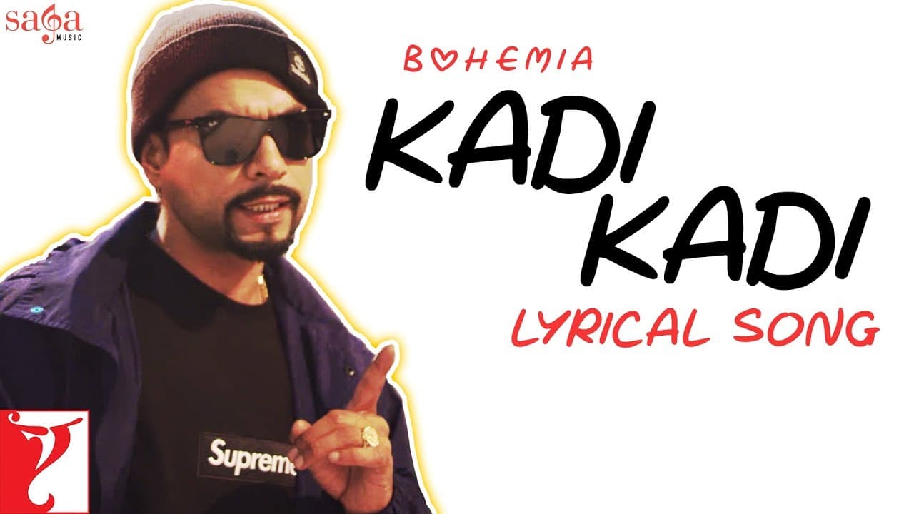 Lyrical: Kadi Kadi Song with Lyrics | BOHEMIA | Punjabi Song | #kadikadi #bohemia #lyricsvideo