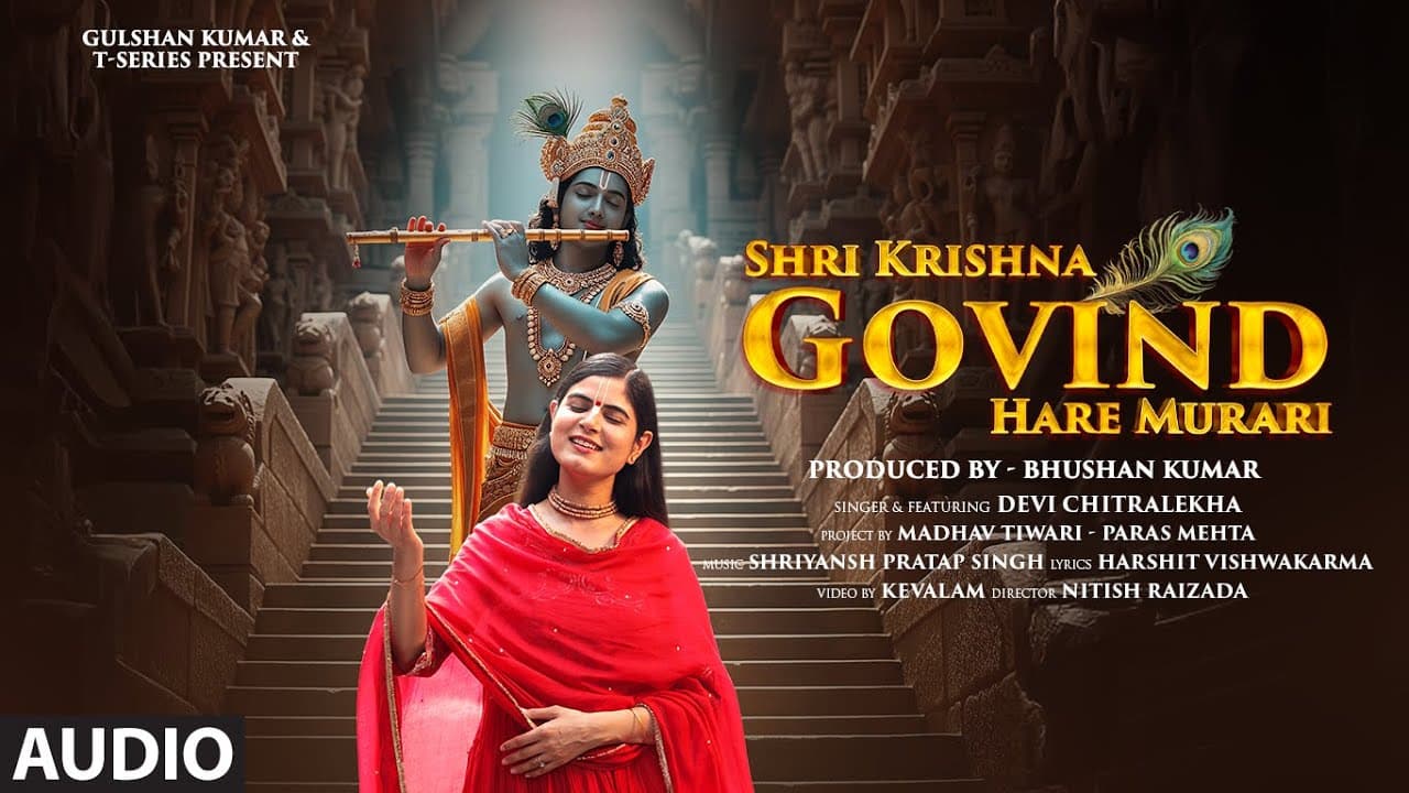 Shri Krishna Govind Hare Murari (Audio): Devi Chitralekha | Shriyansh Pratap S | Harshit V