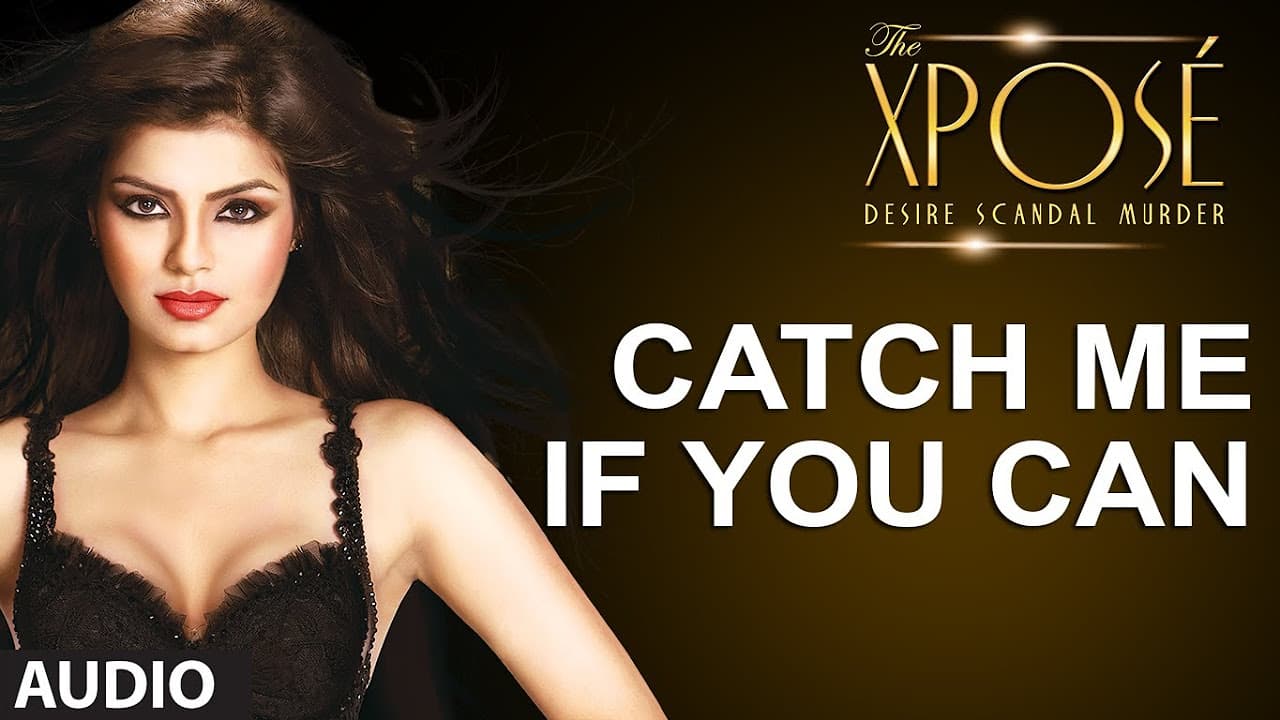 The Xpose: Catch Me If You Can Baby Full Song (Audio) Himesh Reshammiya, Yo Yo Honey Singh