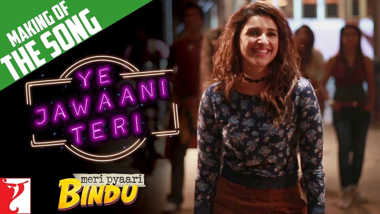 Making Of Ye Jawaani Teri Song | Meri Pyaari Bindu | Ayushmann Khurrana | Parineeti Chopra