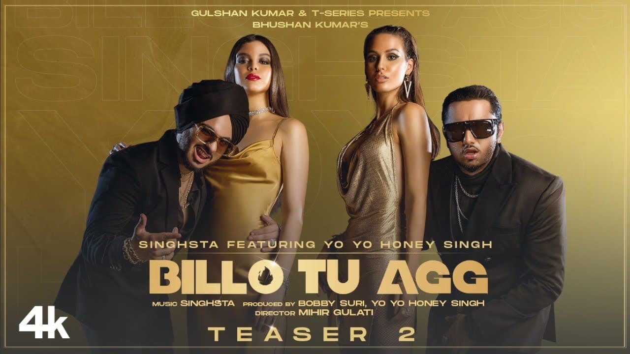 Billo Tu Agg Song Teaser 2 | Singhsta Featuring Yo Yo Honey Singh |  Bhushan K | Releasing 17 August