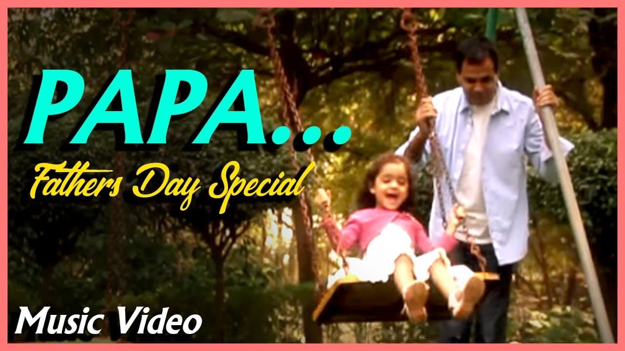 Papa | Father's Day Special Song | Hindi Music Video | Sandesh Shandilya | Happy Father's Day 2021