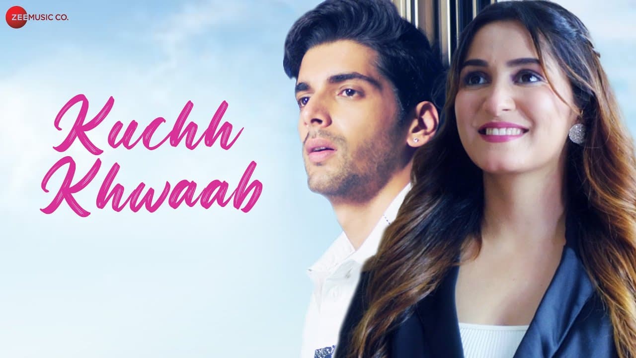 Kuchh Khwaab - Official Music Video | Srishti Jain, Akshit Sukhija, Prashant Sethi, Ranjan Choudhary