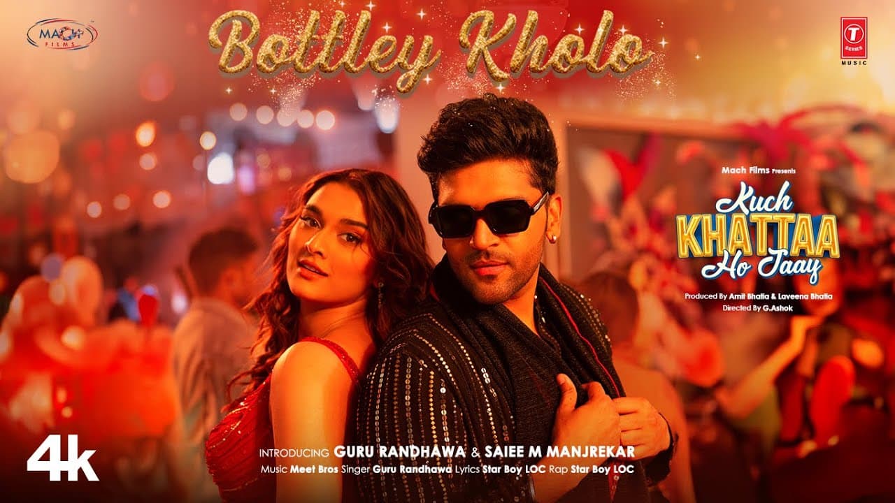 Bottley Kholo (Song): Guru Randhawa,Saiee M Manjrekar |Meet Bros |Star Boy LOC |Kuch Khattaa Ho Jaay