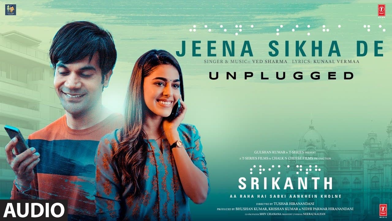 SRIKANTH: JEENA SIKHA DE UNPLUGGED (Audio) RAJKUMMAR RAO, ALAYA | VED SHARMA, KUNAAL