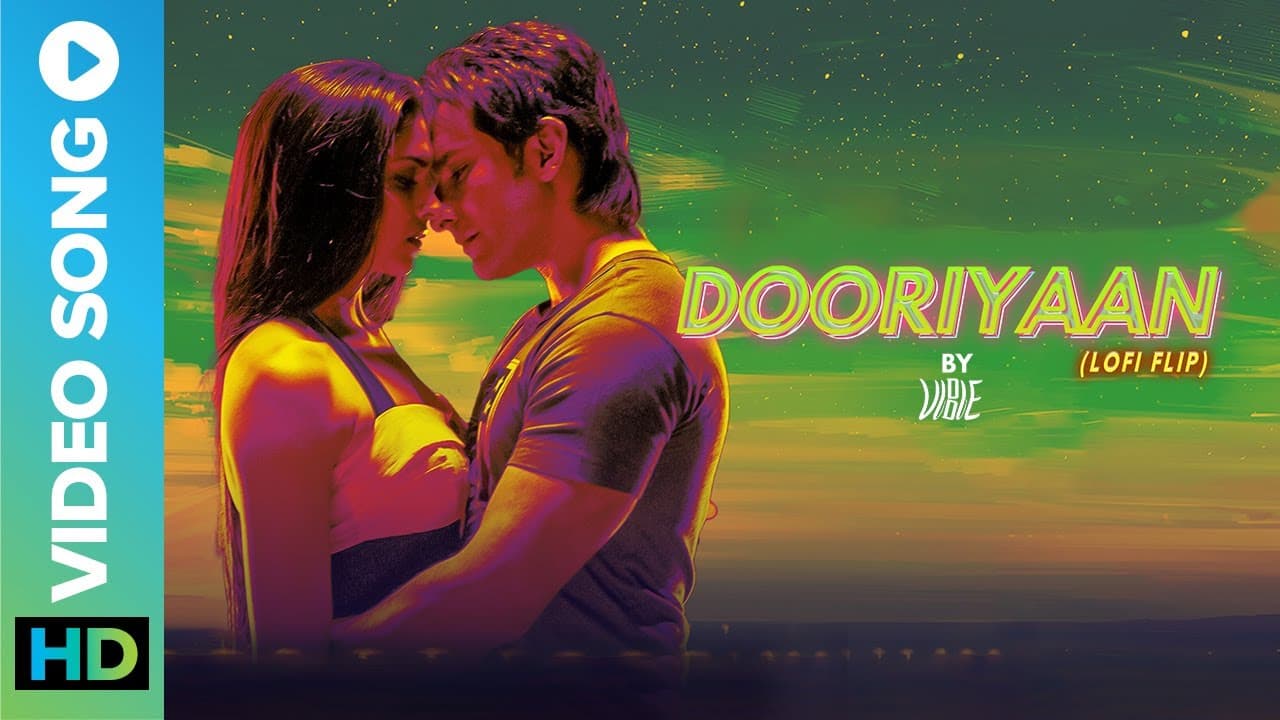 Dooriyan (Lofi Flip) By VIBIE | Mohit Chauhan | Pritam | New Lofi Song 2022 | Eros Now Music