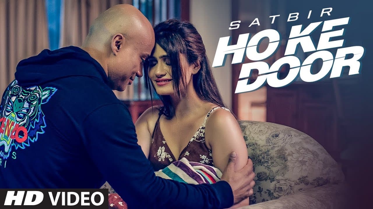 Ho Ke Door (Full Song) Satbir Aulakh | Mista Baaz | Vinder Nathu Majra | Latest Punjabi Songs 2020