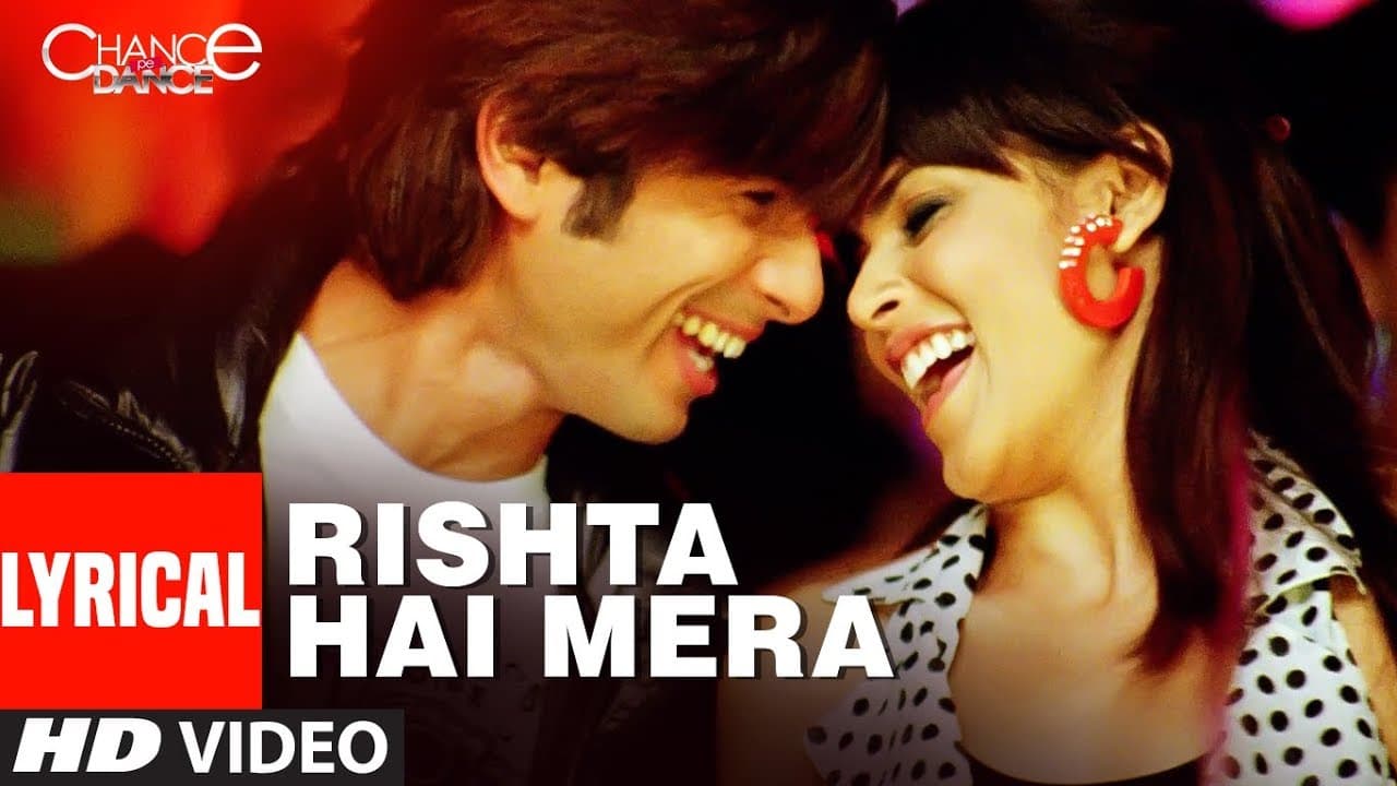 Lyrical : Rishta Hai Mera | Chance Pe Dance | Shaan, Tulsi Kumar | Adnan Sami