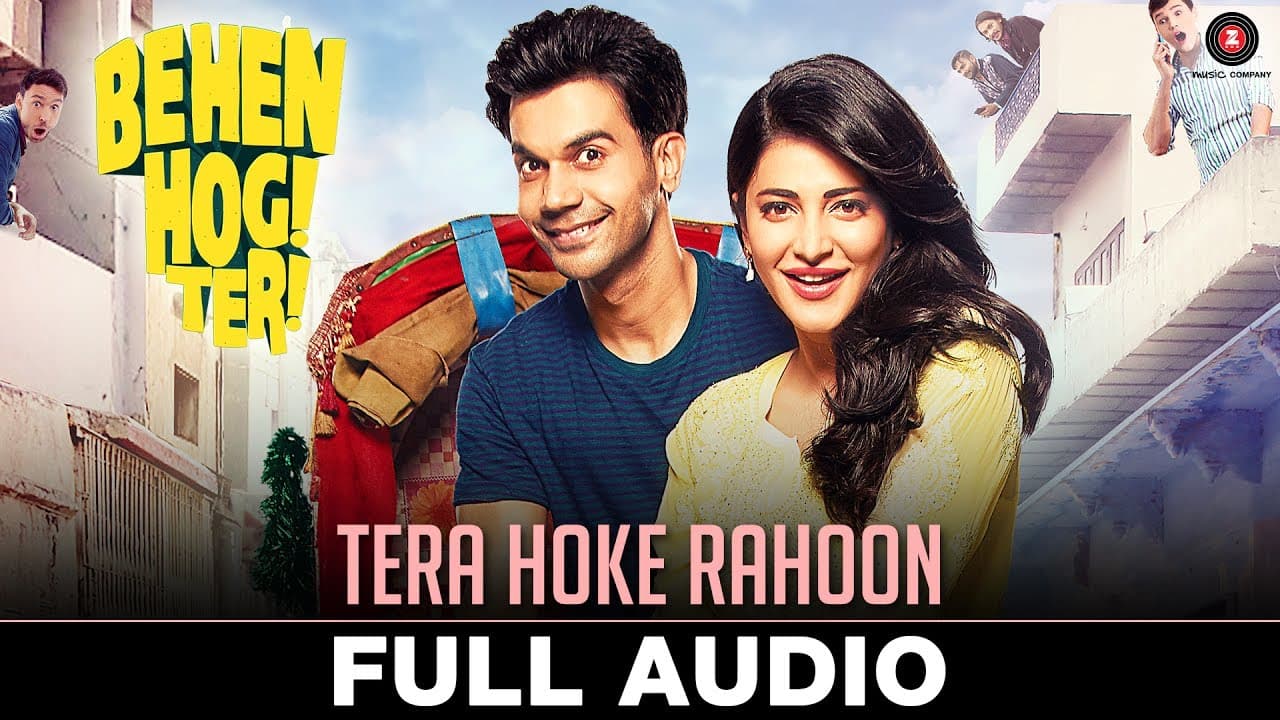 Tera Hoke Rahoon - Full Audio | Behen Hogi Teri | Rajkummar Rao & Shruti Haasan