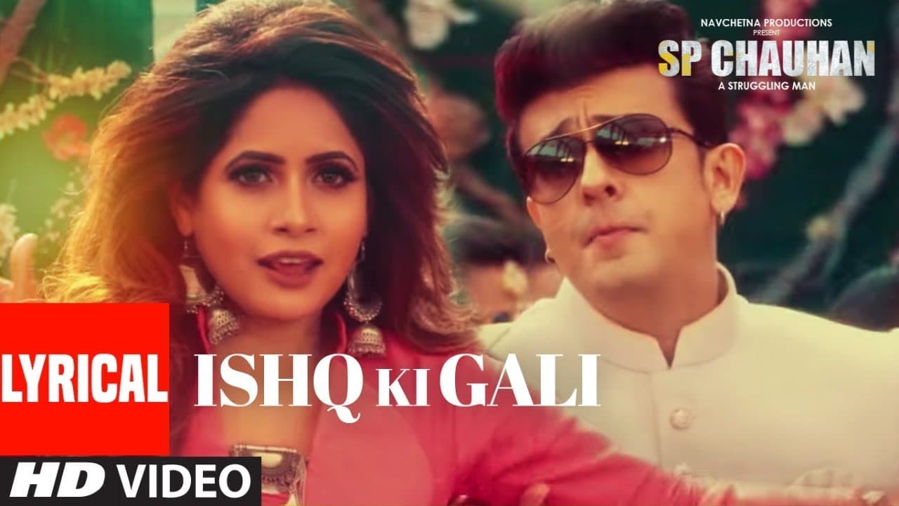 Lyrical: Ishq Ki Gali | SP CHAUHAN | Jimmy Shergill, Yuvika Chaudhary | Sonu Nigam, Miss Pooja