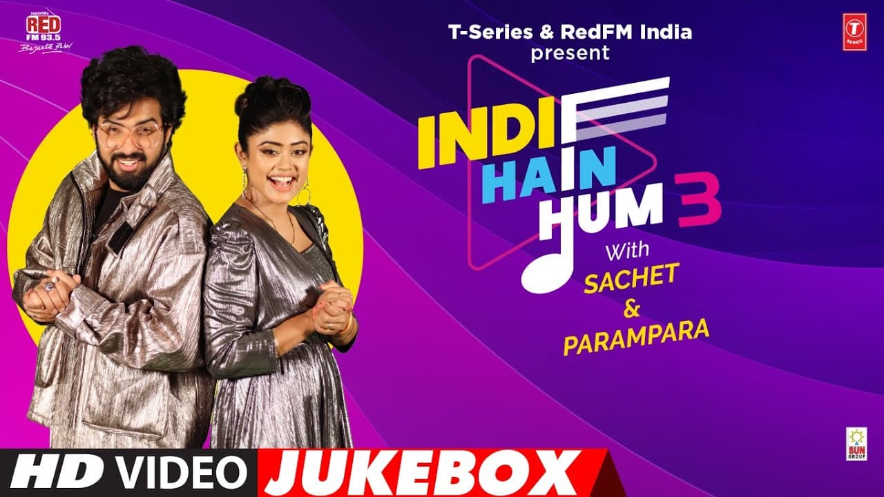 Video Jukebox: Indie Hain Hum Season 03 with @sachetandon || IHHS03 || T-Series || Red FM