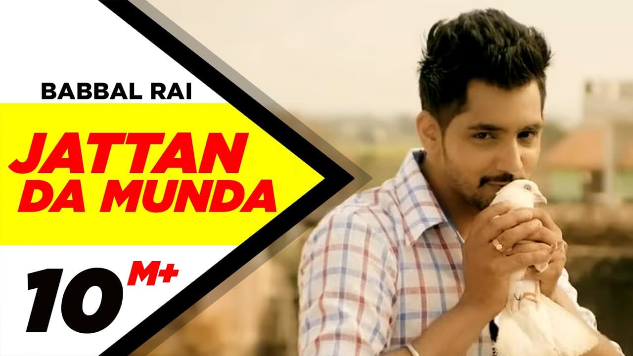 Jattan Da Munda (Official Video) | Girlfriend | Babbal Rai | Latest Punjabi Song 2014