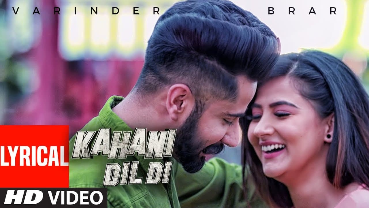 Kahani Dil Di (Full Lyrical Song) Varinder Brar | The Kidd | Teji Sandhu | New Punjabi Songs 2020