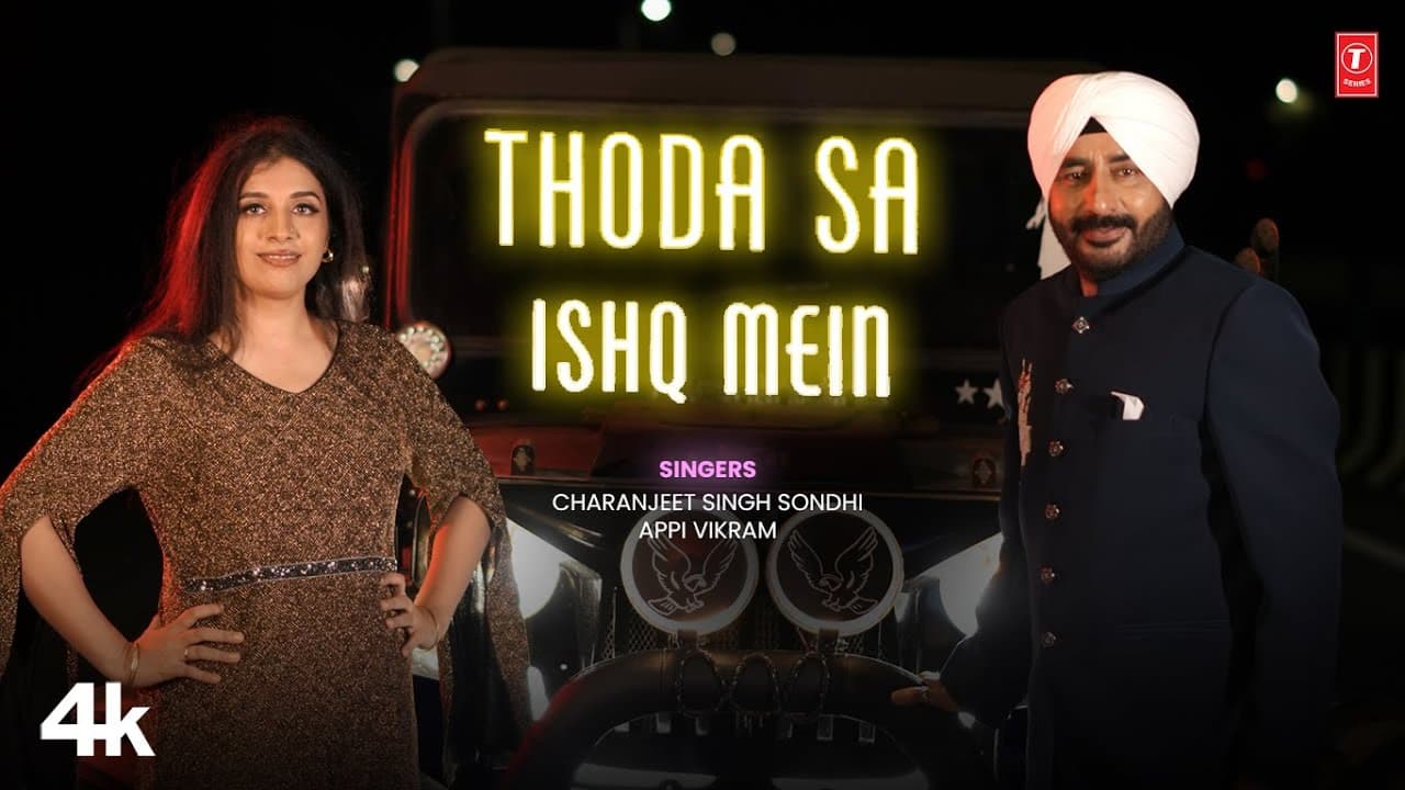 Thoda Sa Ishq Mein - Charanjeet Singh Sondhi, Appi Vikram | Latest Video Song 2025