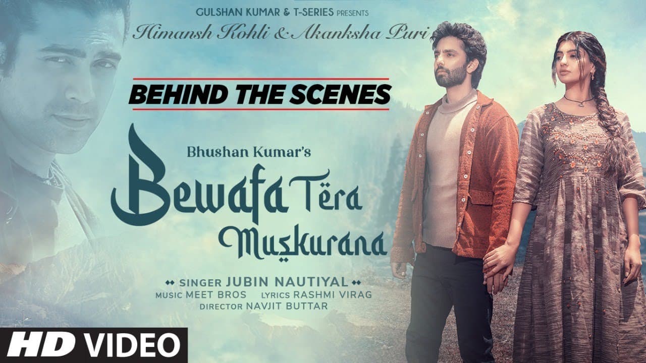 Making of Bewafa Tera Muskurana Song | Meet Bros | Jubin Nautiyal | Himansh K,Akanksha P | Rashmi V