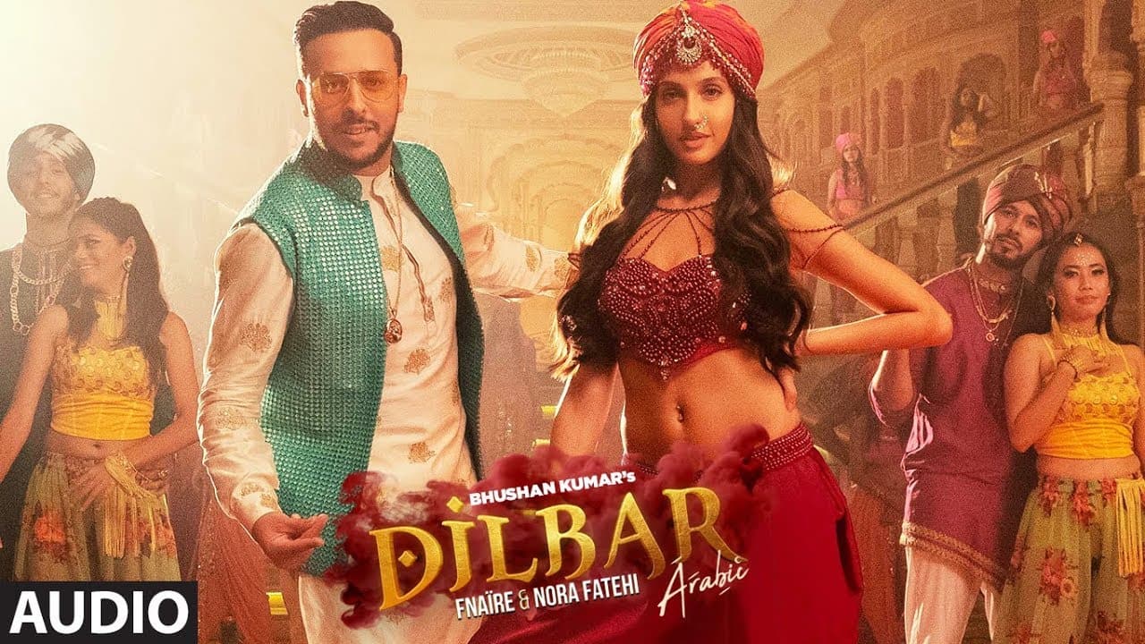 Full Audio : Dilbar Arabic Version | Fnaire Feat. Nora Fatehi