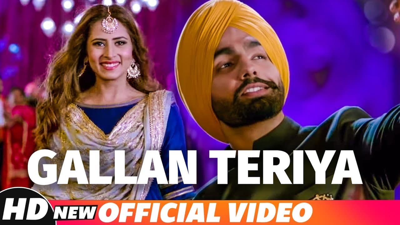 Gallan Teriya | Qismat | Ammy Virk | Sargun Mehta | Jaani | Sukh - E | Neetu Bhalla | New Song 2018