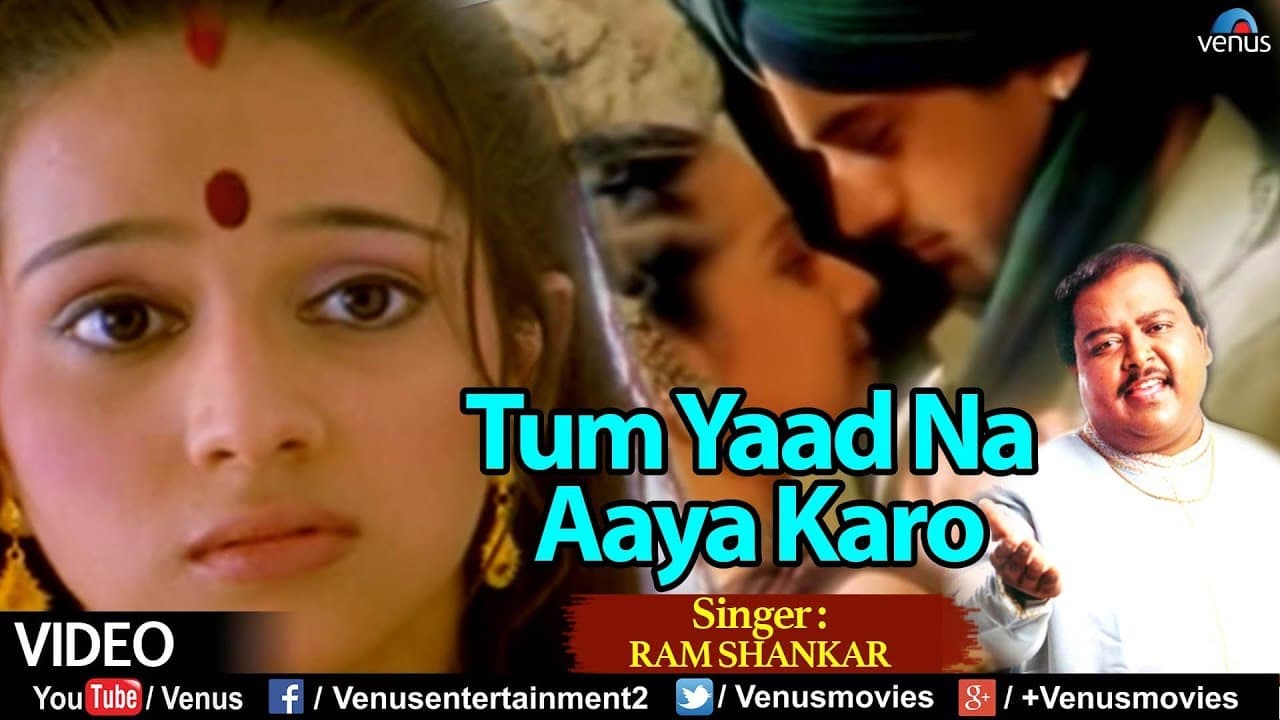 TUM YAAD NA AAYA KARO (Ram Shankar)